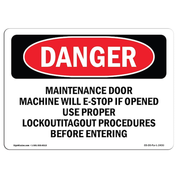 OSHA Sign, Maintenance Door Machine E-Stop If, 5in X 3.5in, 10PK, 5" W, 3.5" H, Landscap, PK10